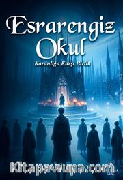 Esrarengiz Okul: Karanlığa Karşı Birlik