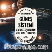 Dakikalar İçinde Güneş Sistemi <br /> Anında Açıklanan 200 Temel Kavram