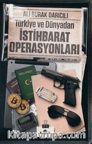 Türkiye ve Dünyadan İstihbarat Operasyonları
