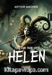 Yüce Tanrı Pan’ın Kızı Helen