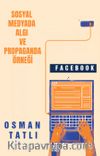 Sosyal Medyada Algı Ve Propaganda Örneği Facebook