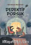 Dedektif Porsuk & Ormanın Derinliklerinde