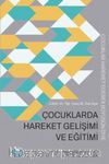 Çocuklarda Hareket Gelişimi ve Eğitimi