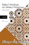 Âdabu'l-Mulûkiyye Ve'l Ahlaku'l-İhtiyariyye & Siyaset Ahlakı