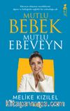 Mutlu Bebek, Mutlu Ebeveyn