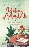 Yalnız Anlaşıldık  
