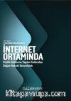 İnternet Ortamında Kişilik Haklarına Yapılan Saldırıdan Doğan Hukuki Sorumluluk