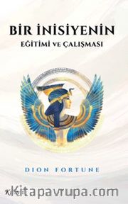 Bir İnisiyenin Eğitimi ve Çalışması