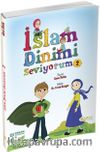 İslam Dinimi Seviyorum 2