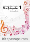 Repertuvardan Seçme Örneklerle Dikte Çalışmaları 1