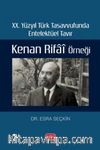 XX. Yüzyıl Türk Tasavvufunda Entelektüel Tavır: Kenan Rifai Örneği