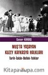 Muş’ta Yaşayan Kuzey Kafkasya Halkları 