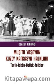 Muş’ta Yaşayan Kuzey Kafkasya Halkları 