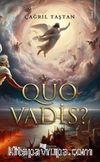 Quo Vadis?