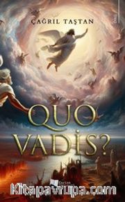 Quo Vadis?