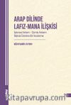Arap Dilinde Lafız-Mana İlişkisi İşlevsel Anlam-Cümle Anlamı İlişkisi Üzerine Bir İnceleme