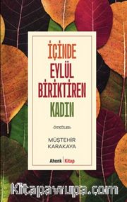 İçinde Eylül Biriktiren Kadın