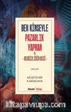 Ben Kimseyle Pazarlık Yapmam & Sessizliğin Sesi