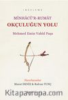 Okçuluğun Yolu / Minhacü’r-Rumat