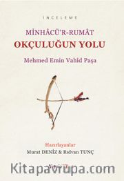 Okçuluğun Yolu / Minhacü’r-Rumat