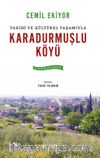 Tarihi ve Kültürel Yaşamıyla Karadurmuşlu Köyü (Kırıkhan / Hatay)