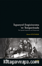 İspanyol Engizisyonu ve Torquemada