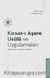 Kıraat-ı Aşere Usûlü ve Uygulamaları (Şatibiyye ve Dürre Tarikleri)