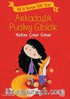 İyi Ki Varsın Tilki Toni 1 / Arkadaşlık Puding Gibidir