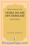 İlköğretim Öğrencileri İçin Temel İslami Din Dersleri Hazırlık Sınıfı 1