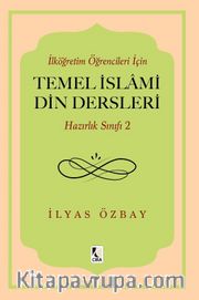 İlköğretim Öğrencileri İçin Temel İslami Din Dersleri Hazırlık Sınıfı 2