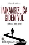 İmkansızlığa Giden Yol