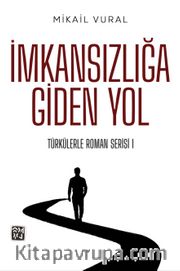 İmkansızlığa Giden Yol