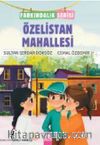 Özelistan Mahallesi / Farkındalık Serisi