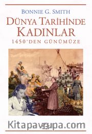 Dünya Tarihinde Kadınlar <br /> 1450'den Günümüze