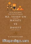 Kur’an-ı Kerim Işığında Devlet Adamı Bir Peygamber Hz. Yusuf’un (a.s.) Hayatı ve Daveti
