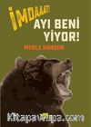 İmdat! Ayı Beni Yiyor!