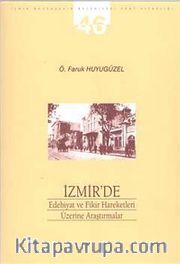 İzmir'de Edebiyat ve Fikir Hareketleri Üzerine Araştırmalar