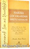 Harika Çocuklardan İbretli Kıssalar