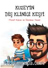 Kuzey’in Diş Kliniği Keşfi