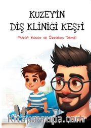 Kuzey’in Diş Kliniği Keşfi