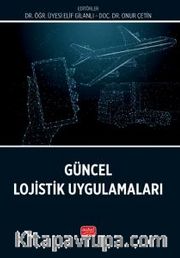 Güncel Lojistik Uygulamaları