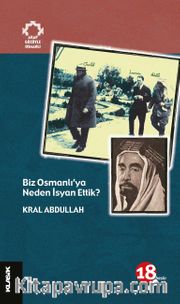 Biz Osmanlı'ya Neden İsyan Ettik? / Arap Gözüyle Osmanlı
