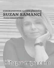 Suzan Samanci’nin Öyküleri Üzerine Bir Deneme - Ceribandinek Li Ser Çîrokên Suzan Samanci