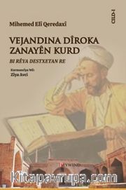 Mihemed Elî Qeredaxî Vejandina Dîroka Zanayên Kurd Bi Rêya Destxetan Re
