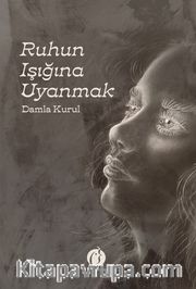 Ruhun Işığına Uyanmak