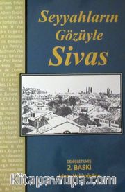 Seyyahların Gözüyle Sivas