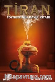 Tiran <br /> Toynbee'nin Kayıp Kitabı