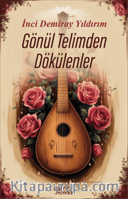 Gönül Telimden Dökülenler