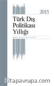 Türk Dış Politikası Yıllığı 2015