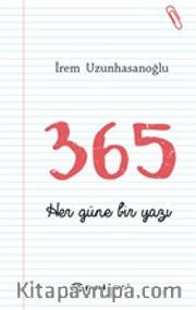 365 <br /> Her Güne Bir Yazı